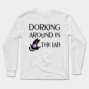 Dorking Around in the Lab Long Sleeve T-Shirt